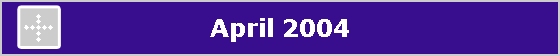 April 2004