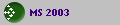 MS 2003