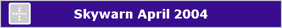 Skywarn April 2004